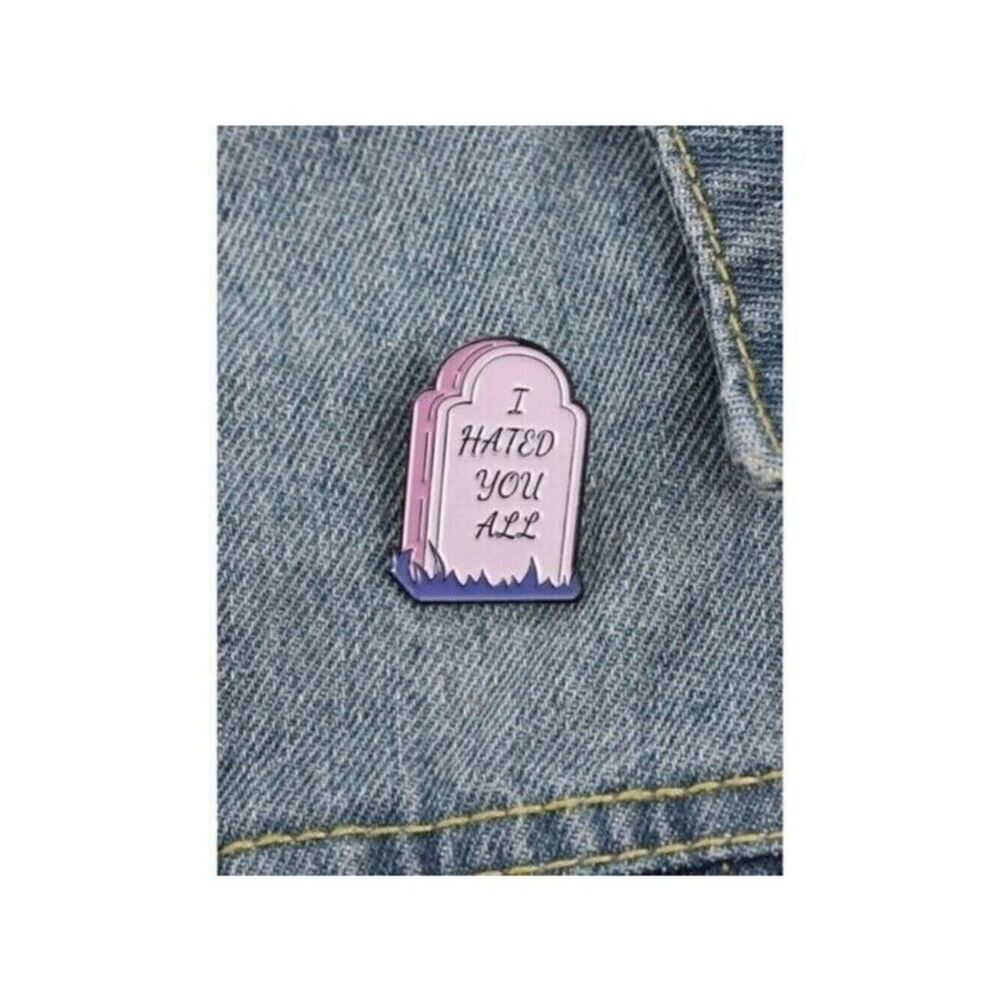 3/20 Hated You All Enamel Pin
